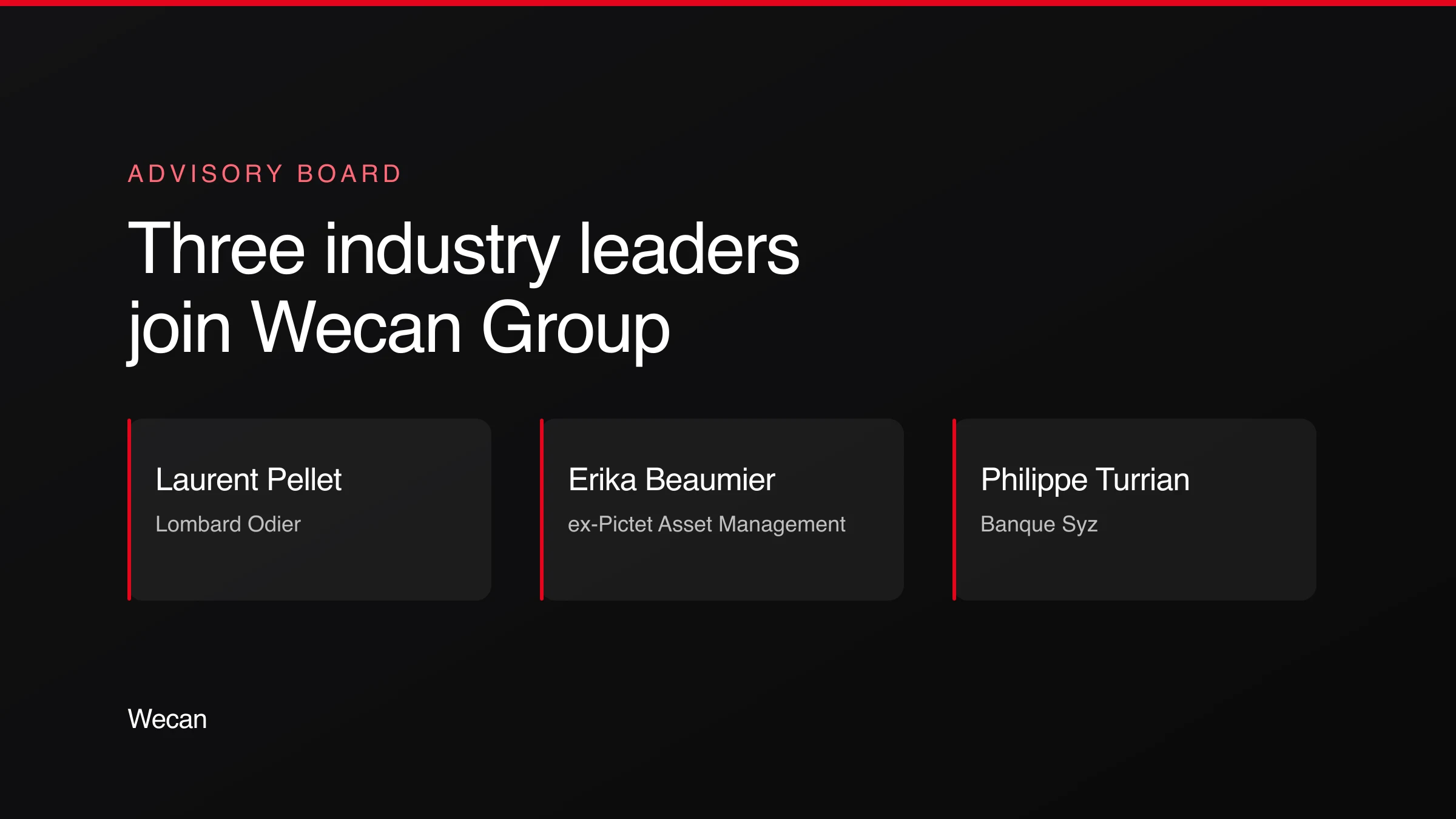 Wecan Group establishes an Advisory Board bringing together three figures of the Swiss financial centre